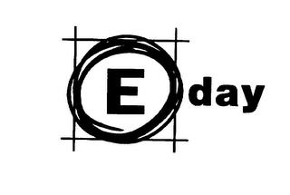 E DAY trademark