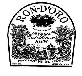 RON - D'ORO ORIGINAL CARIBBEAN RUM PRODUCT OF ST. LUCIA trademark