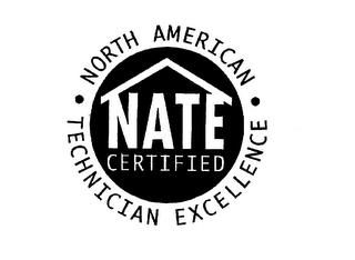 NORTH AMERICAN TECHNICIAN EXCELLENCE NATE CERTIFIED trademark