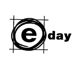 E DAY trademark