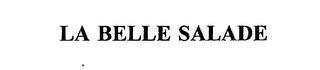 LA BELLE SALADE trademark