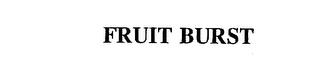 FRUIT BURST trademark