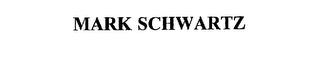 MARK SCHWARTZ trademark