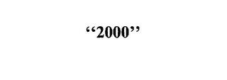 "2000" trademark