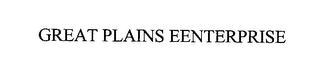 GREAT PLAINS EENTERPRISE trademark