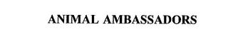 ANIMAL AMBASSADORS trademark