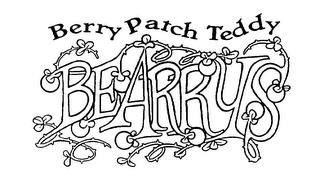 BERRY PATCH TEDDY BEARRYS trademark