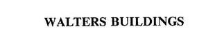 WALTERS BUILDINGS trademark