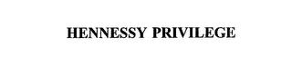 HENNESSY PRIVILEGE trademark