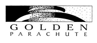 GOLDEN PARACHUTE trademark