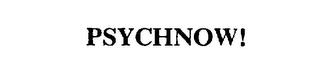 PSYCHNOW! trademark