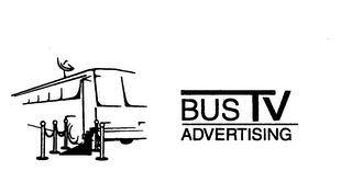 BUS TV ADVERTISING trademark