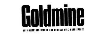 GOLDMINE THE COLLECTORS RECORDS AND COMPACT DISC MARKETPLACE trademark