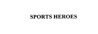 SPORTS HEROES trademark