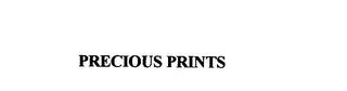 PRECIOUS PRINTS trademark