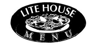 LITE HOUSE MENU trademark