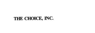 THE CHOICE, INC. trademark