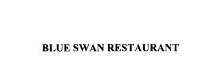 BLUE SWAN RESTAURANT trademark