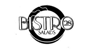 BISTRO '28 SALADS trademark