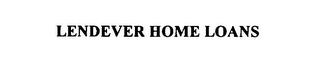 LENDEVER HOME LOANS trademark