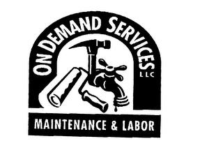 ON DEMAND SERVICES LLC MAINTENANCE & LABOR trademark