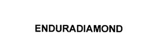 ENDURADIAMOND trademark