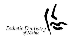 ESTHETIC DENTISTRY OF MAINE trademark