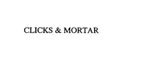 CLICKS & MORTAR trademark