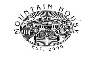 MOUNTAIN HOUSE EST. 2000 trademark