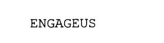 ENGAGEUS trademark