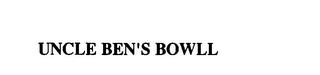 UNCLE BEN'S BOWLL trademark