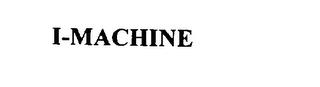 I-MACHINE trademark