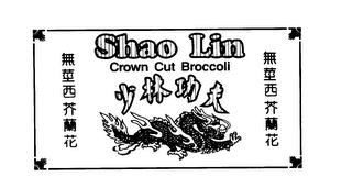 SHAO LIN CROWN CUT BROCCOIL trademark