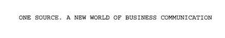 ONE SOURCE.  A NEW WORLD OF BUSINESS COMMUNICATION trademark