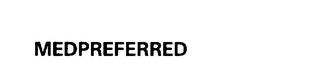 MEDPREFERRED trademark