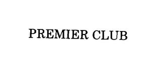 PREMIER CLUB trademark