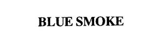 BLUE SMOKE trademark