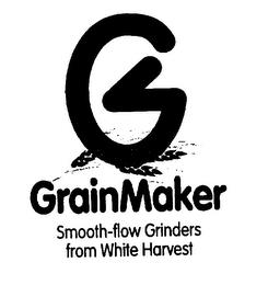 G GRAINMAKER SMOOTH-FLOW GRINDERS FROM WHITE HARVEST trademark