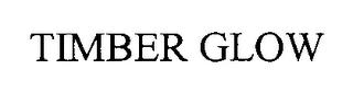 TIMBER GLOW trademark