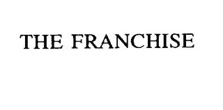 THE FRANCHISE trademark