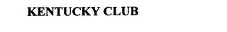 KENTUCKY CLUB trademark