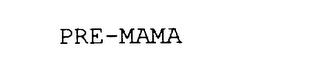 PRE-MAMA trademark