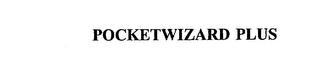 POCKETWIZARD PLUS trademark