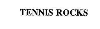 TENNIS ROCKS trademark