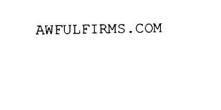 AWFULFIRMS.COM trademark