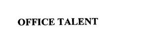 OFFICE TALENT trademark