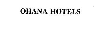 OHANA HOTELS trademark