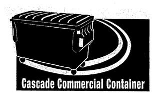 CASCADE COMMERCIAL CONTAINER trademark