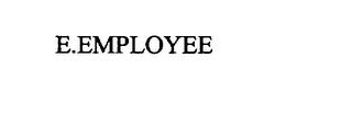 E.EMPLOYEE trademark