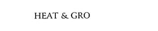 HEAT & GRO trademark